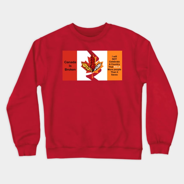 Terrible Canada seriously Crewneck Sweatshirt by Keatos